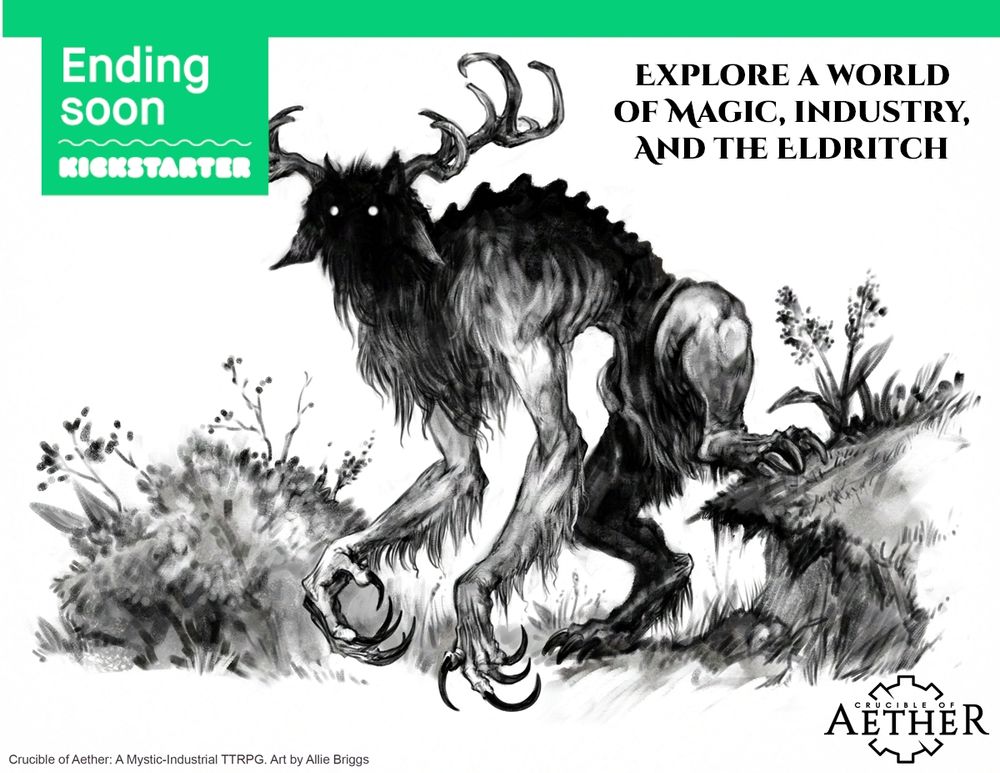 A black and white drawing for the Crucible of Aether ttrpg depicts a furry four limbed creature whose face is in shadow except for eyes staring at the viewer