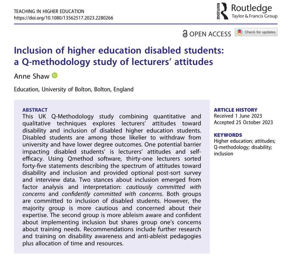 An image of the abstract of my article “Inclusion of higher education disabled students: a Q-methodology study of lecturers attitudes”. The link below takes you to an open access version of the abstract and article:

https://www.tandfonline.com/doi/full/10.1080/13562517.2023.2280266


