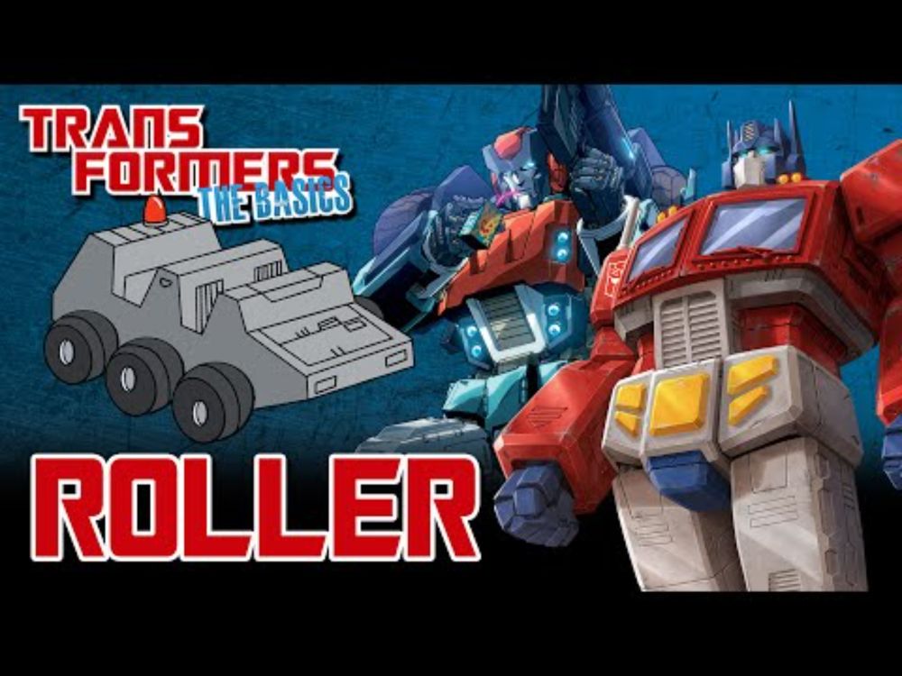 TRANSFORMERS: THE BASICS on ROLLER