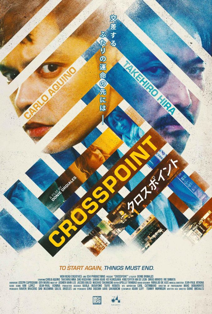 Crosspoint, starring Carlo Aquino and Takehiro Hira, directed by Donie Ordiales