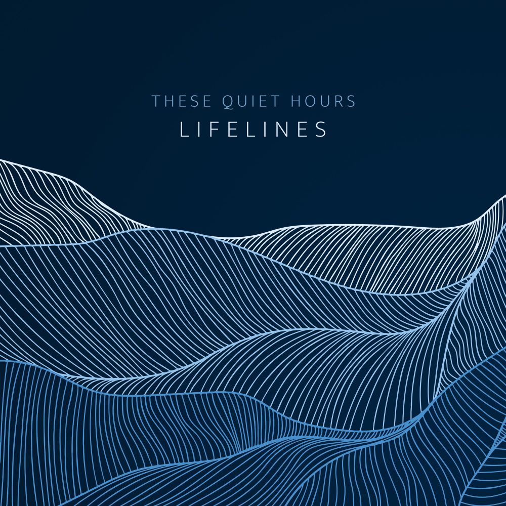Cover artwork for Lifelines by These Quiet Hours