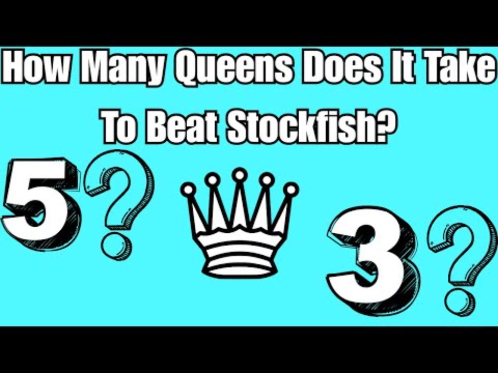 How Many Queens To Beat Stockfish?