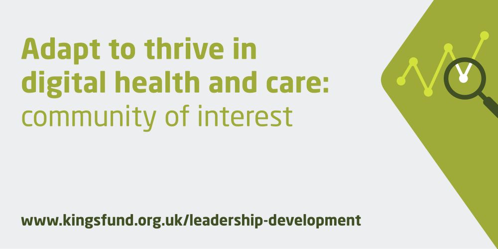 Adapt To Thrive - Digital Health Care | Community Of Interest | The King's Fund