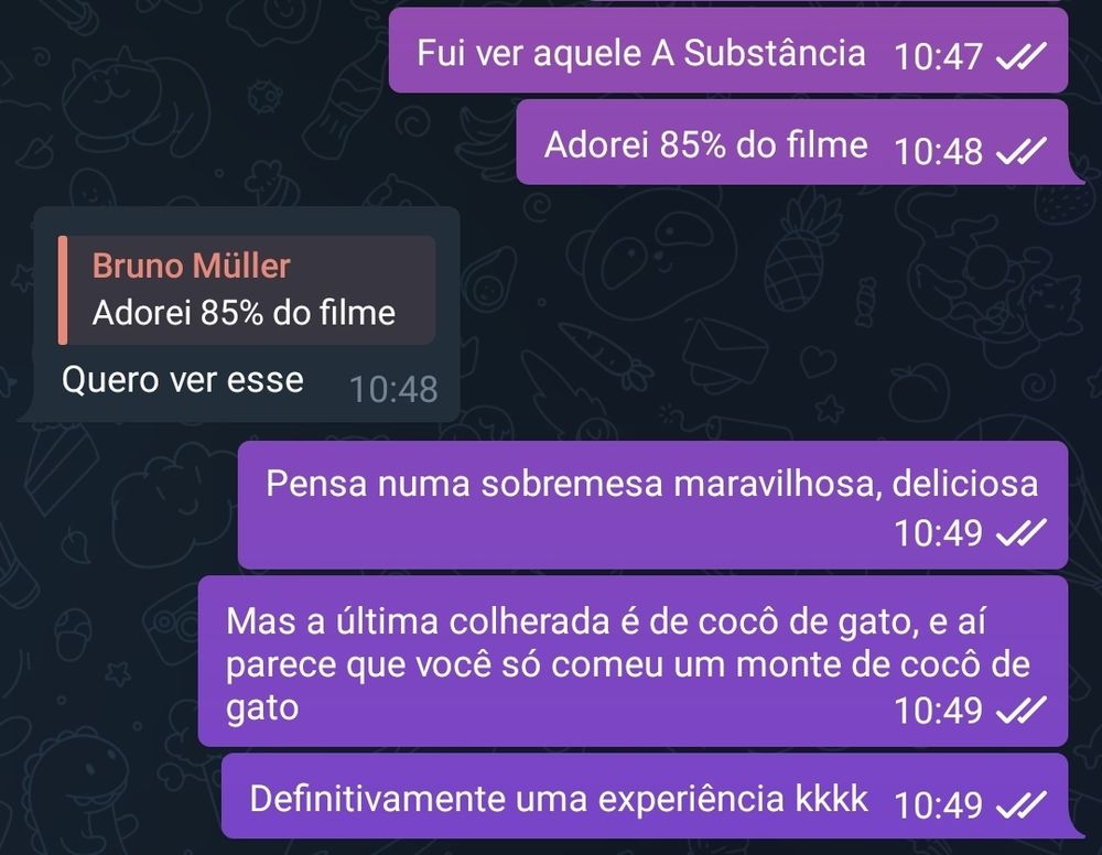 Pensa numa sobremesa maravilhosa, deliciosa

Mas a última colherada é de cocô de gato, e aí parece que você só comeu um monte de cocô de gato

Definitivamente uma experiência kkkk