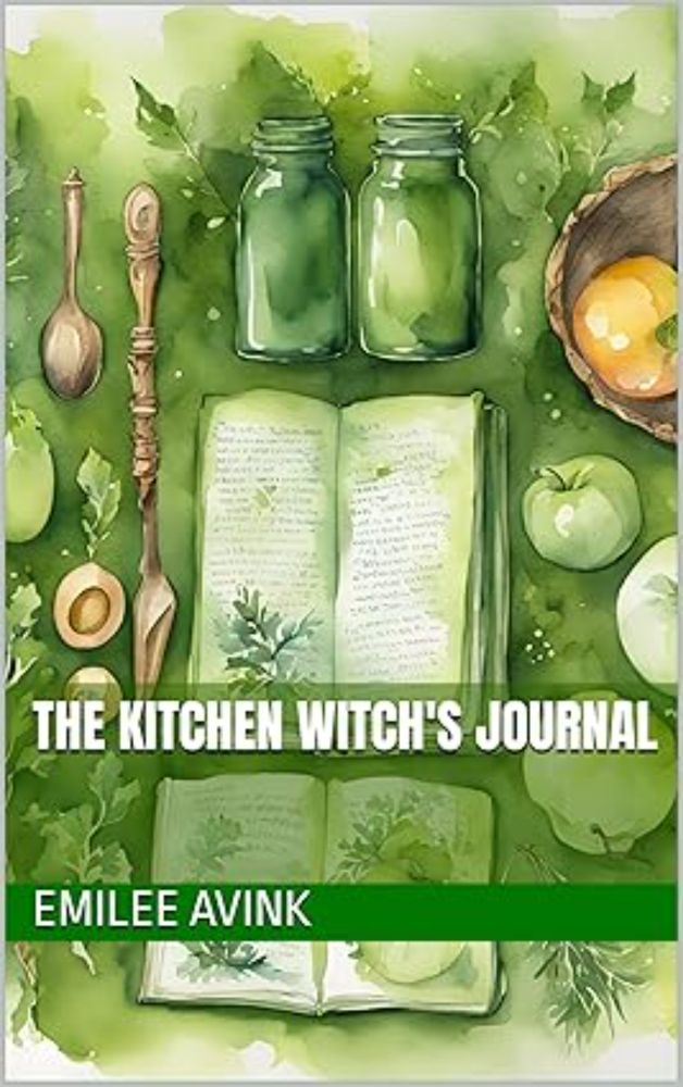 Amazon.com: The Kitchen Witch's Journal eBook : Avink, Emilee: Books