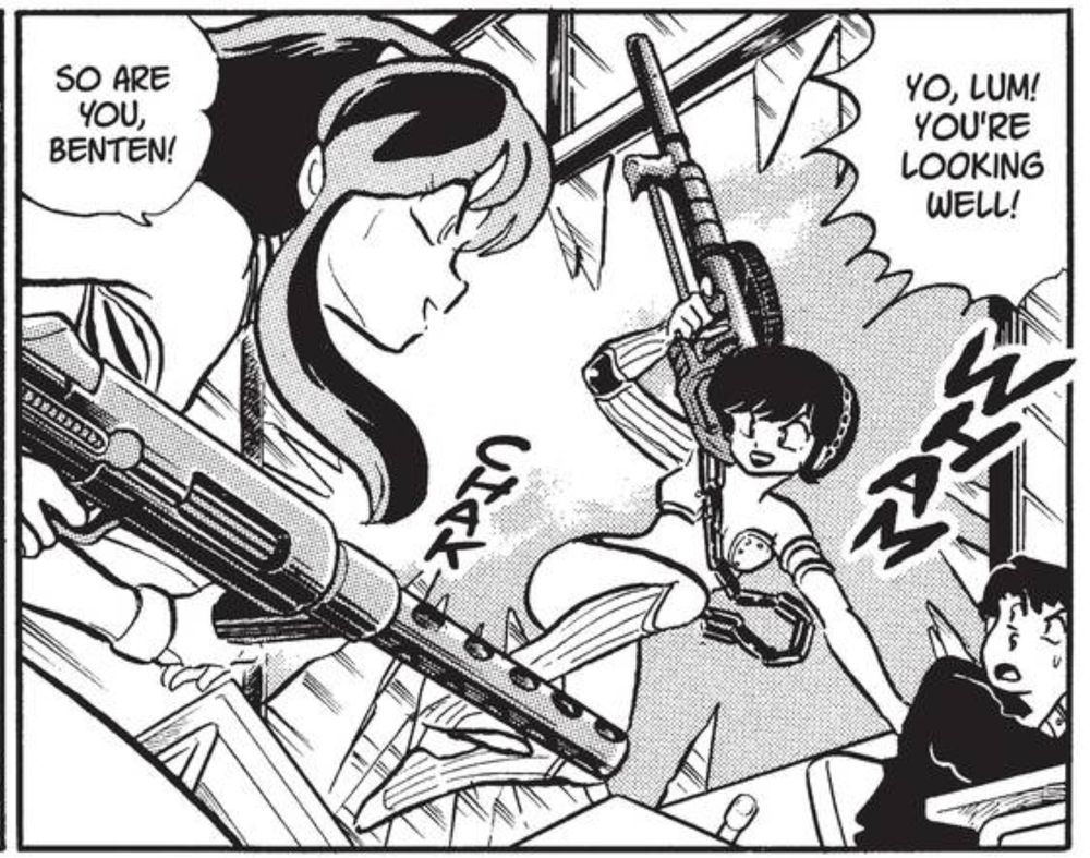 Urusei Yatsura 268 
Benten: Yo, Lum! You're looking well! 
Lum: So are you, Benten!