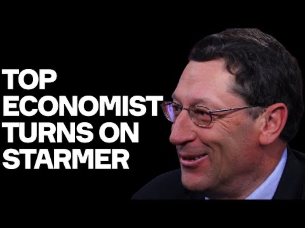 Top Economist Abandons Starmer Support With DAMNING Indictment - w/. Prof. Danny Blanchflower