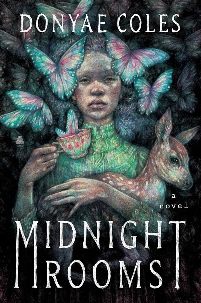 The cover of "Midnight Rooms" by Donyae Coles, depicting a young black woman in a green dress holding a fawn and a teacup. Butterflies emerge from the teacup. 