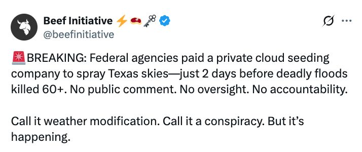 BREAKING: Federal agencies paid a private cloud seeding company to spray Texas skies—just 2 days before deadly floods killed 60+. No public comment. No oversight. No accountability.

Call it weather modification. Call it a conspiracy. But it’s happening.
