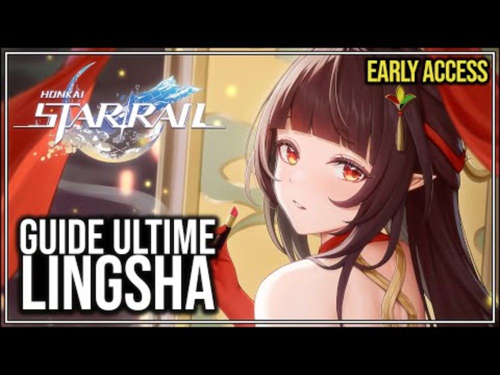 LINGSHA, LA HEALEUSE SUPRÊME ! MEILLEUR GUIDE, BUILD & SHOWCASE EARLY ACCESS - HONKAI STAR RAIL