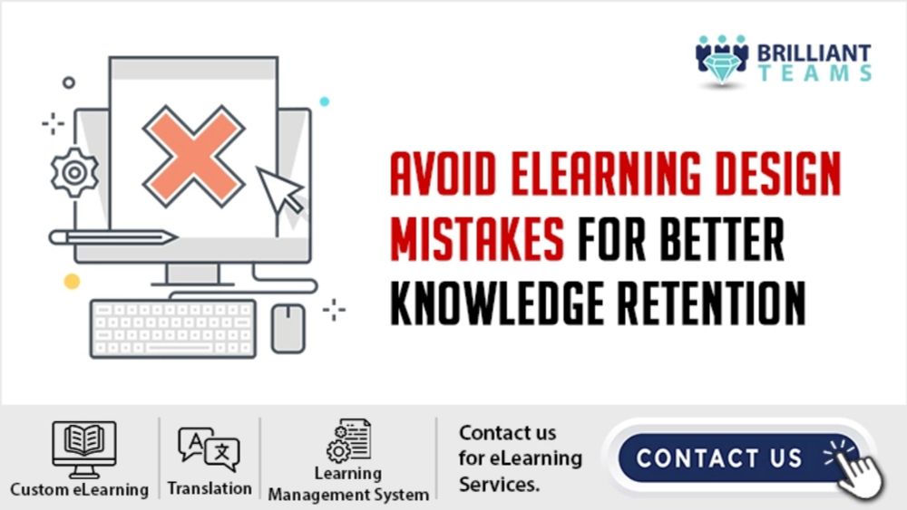 Avoid 6 ELearning Design Mistakes - Better Knowledge Retention