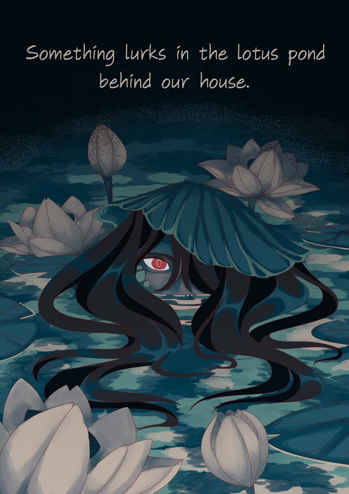 a scenery of a white lotus pond. a haunting mer-like creature with long black hair and vibrant red eye peeks from underwater, a lotus leaf over its head. it is surrounded by white lotuses. over the scene, a text writes "Something lurks i n the lotus pond behind our house."