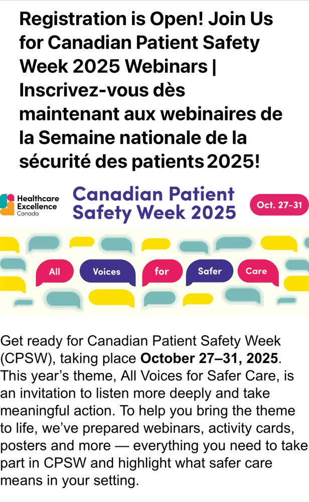 Screenshot with multicoloured tabs highlighting the theme of HEC’s Canadian Patient Safety Week 2025 and this descriptor:

“Get ready for Canadian Patient Safety Week (CPSW), taking place October 27–31, 2025. This year’s theme, All Voices for Safer Care, is an invitation to listen more deeply and take meaningful action. To help you bring the theme to life, we’ve prepared webinars, activity cards, posters and more — everything you need to take part in CPSW and highlight what safer care means in your setting.”