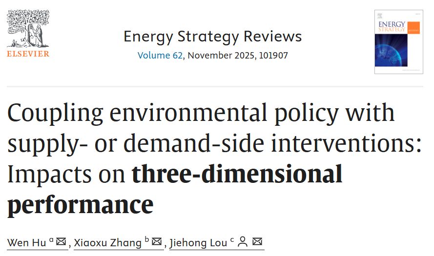 An article in Energy Strategy Reviews titled "Coupling environmental policy with supply- or demand-side interventions: Impacts on three-dimensional performance".