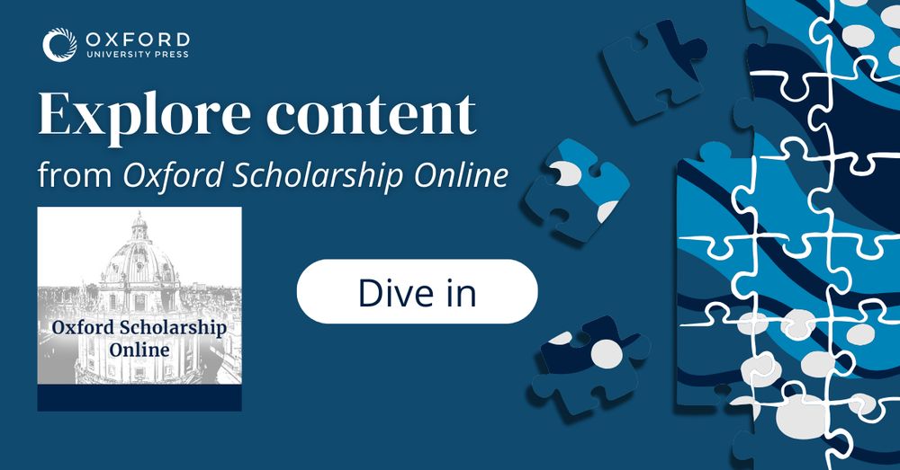 Explore content from Oxford Scholarship Online. Dive in.
