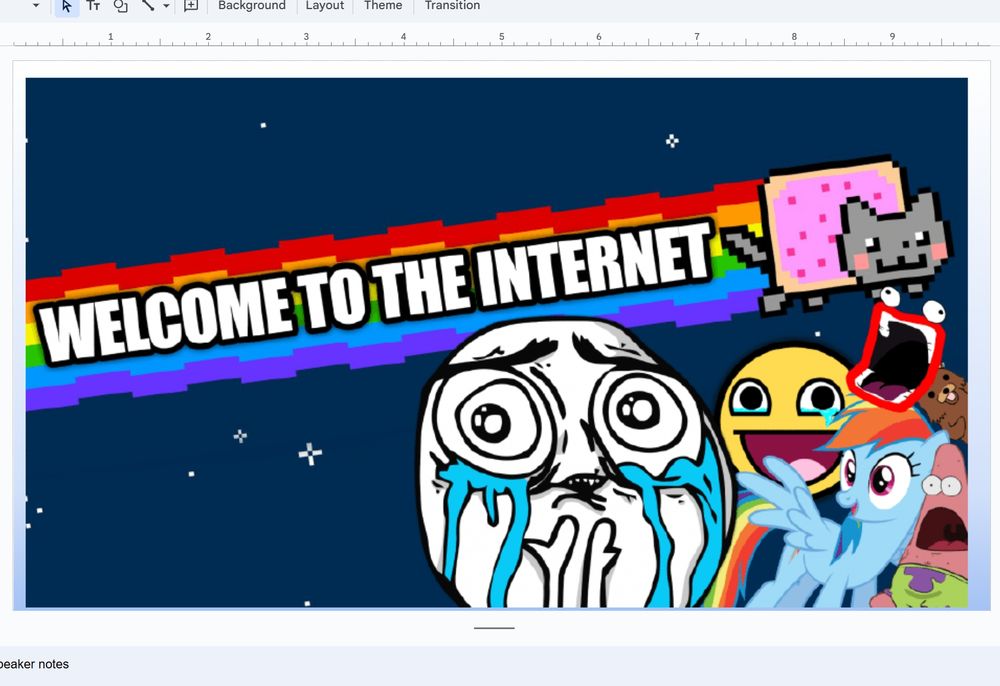 A meme with the text "Welcome to the Internet" along with Nyan cat, a happy crying face emoji, Rainbow Dash, Patrick Star (from SpongeBob), a bear, and another crying face (this time from cuteness).