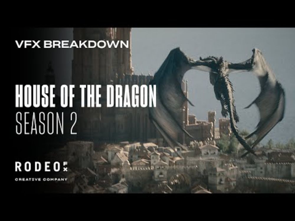 House of the Dragon Season 2  Breakdown by Rodeo FX