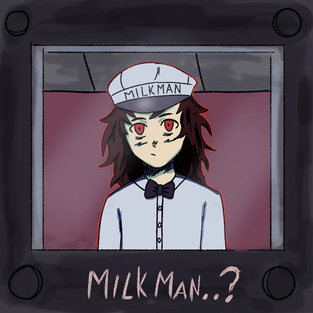 Milkman :0