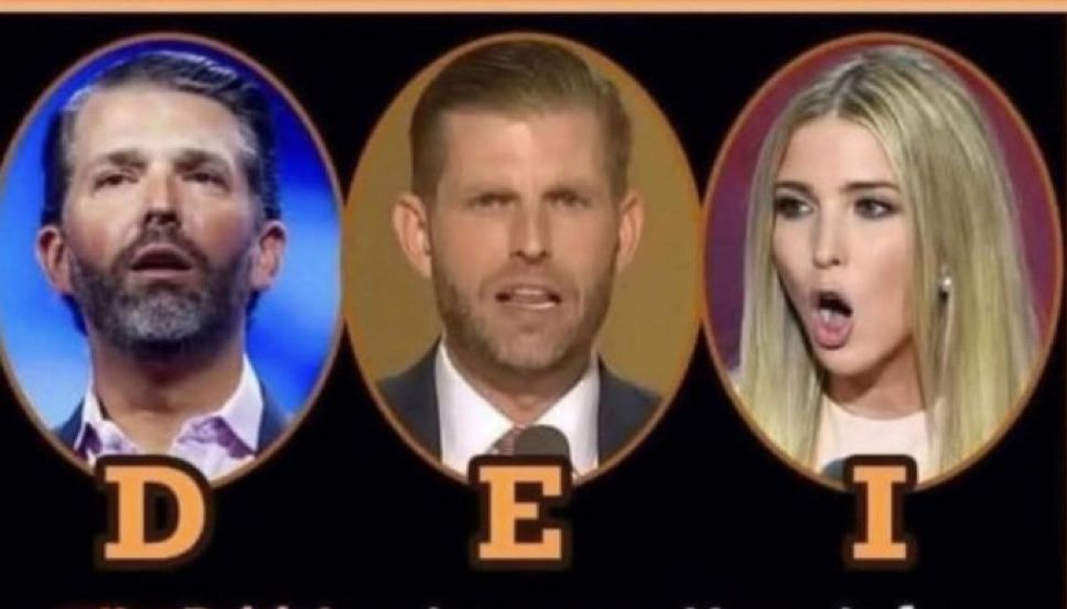 Image shows the letters D, E and I. Above the “D” is Don Jr. Above the “E” is Eric. Above the “I” is Ivanka. 