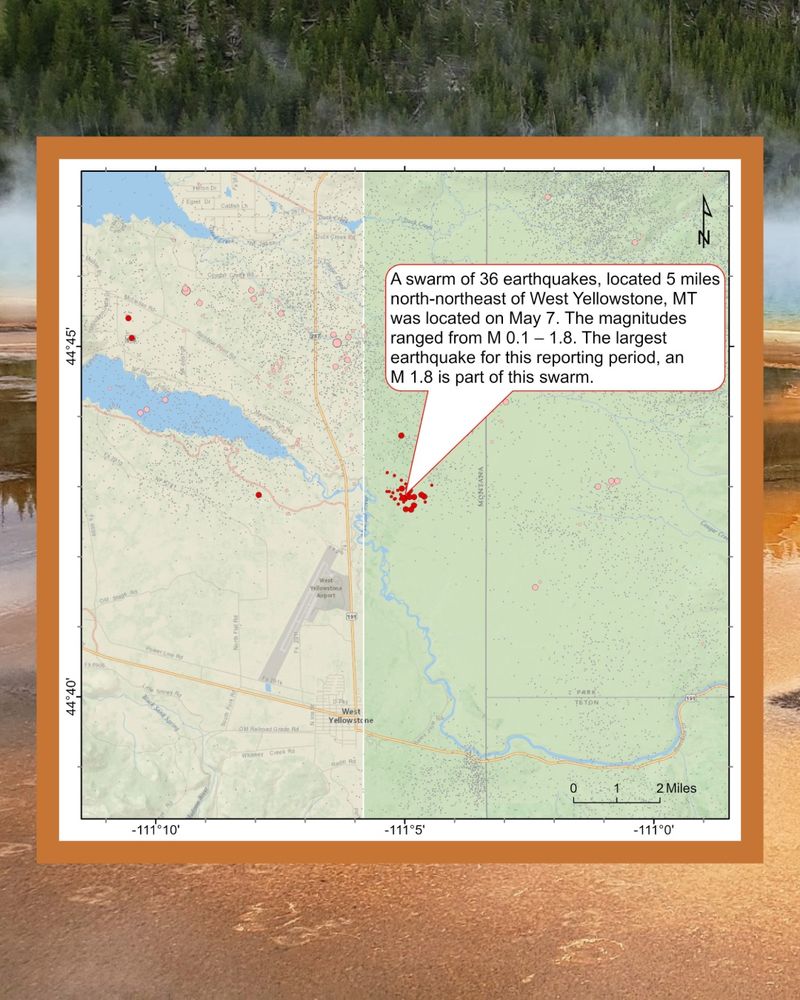 Zoomed in topographic and seismicity map of Yellowstone, with the area north of West Yellowstone, MT in the middle. Text: A swarm of 36 earthquakes, located 5 miles north-northeast of West Yellowstone, MT was located on May 7. The magnitudes ranged from M 0.1 – 1.8. The largest earthquake for this reporting period, an M 1.8, is part of this swarm.