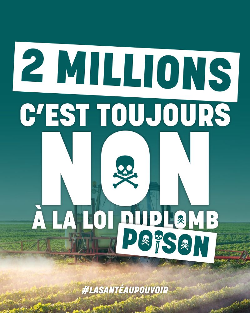 2 millions c’est toujours non à la loi duplomb 