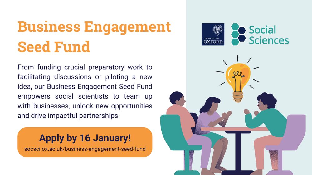 Business Engagement Seed Fund: From funding crucial preparatory work to facilitating discussions of piloting a new idea, our Business Engagement Seed Fund empowers social scientists to team up with businesses, unlock new opportunities and drive impactful partnerships. Apply by 16 January!