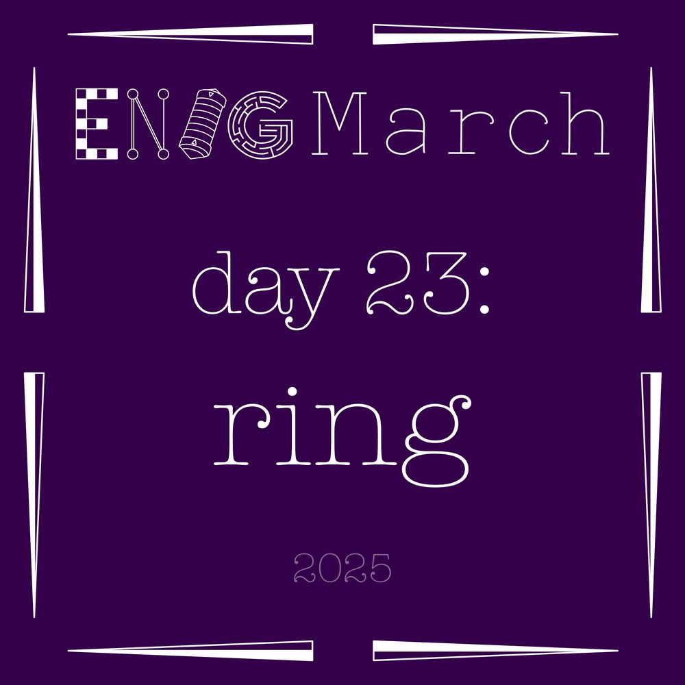 EnigMarch day 23: ring