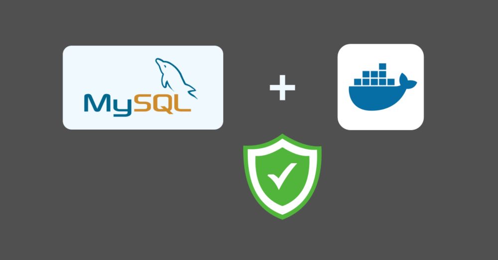 How to secure MySQL Docker container for Zero Trust