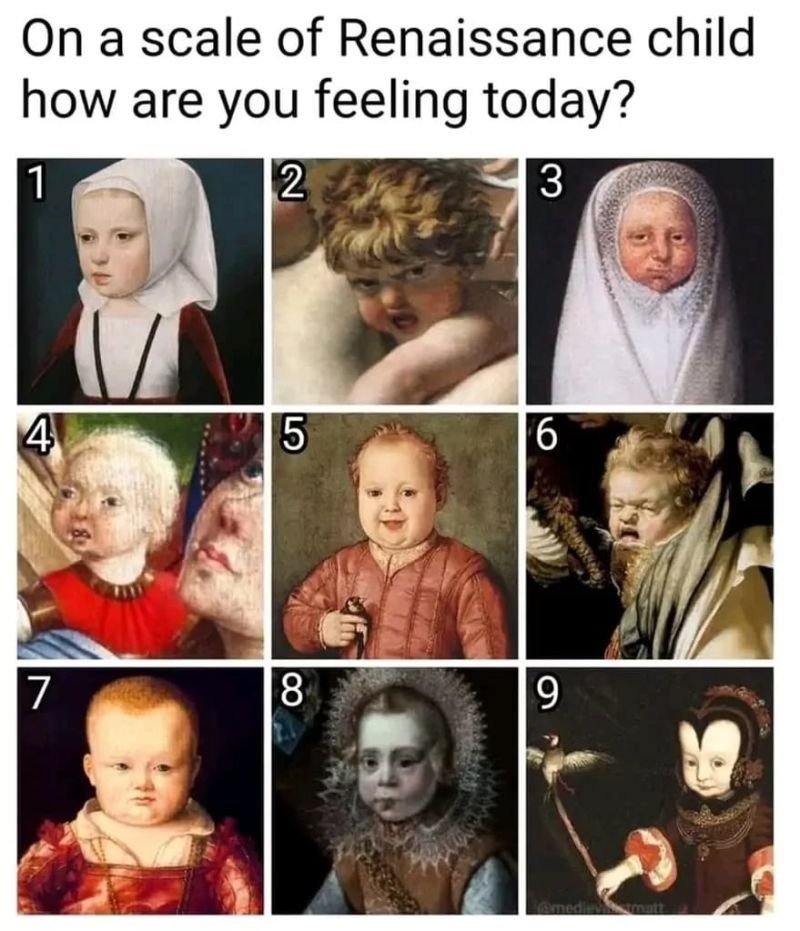 A numbered grid of nine images of children from Renaissance paintings. The caption reads "On a scale of Renaissance child how are you feeling today?"