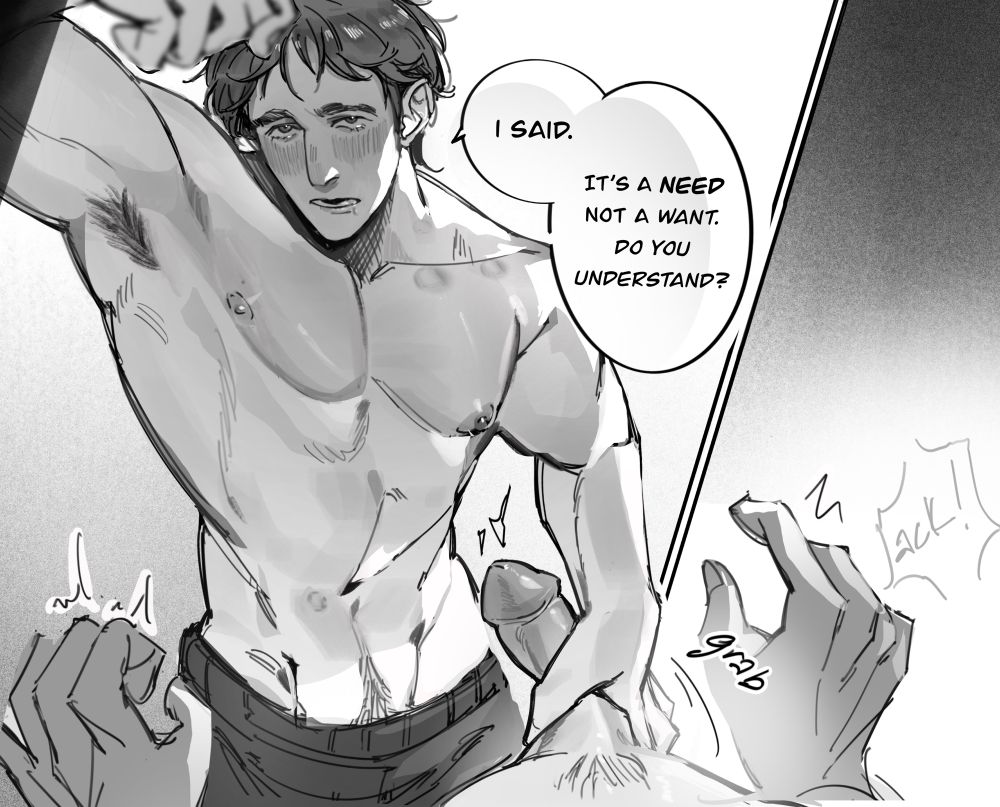 Gedeon’s grabbing Amos’ cock with a stern grip as he says “I said. It’s a need. Not a want. Do you understand?” 