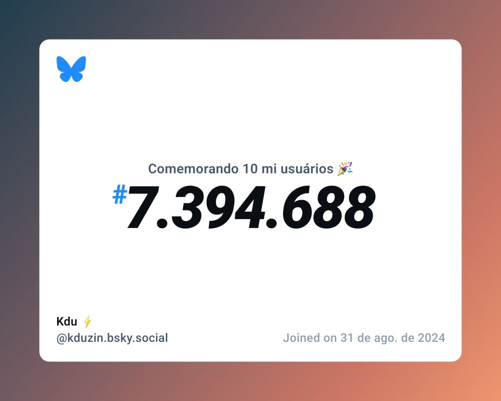 Um certificado virtual com o texto "Comemorando 10 milhões de usuários no Bluesky, #7.394.688, Kdu ⚡️ ‪@kduzin.bsky.social‬, ingressou em 31 de ago. de 2024"