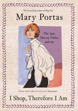 Cover of I Shop, Therefore I Am by Mary Portas