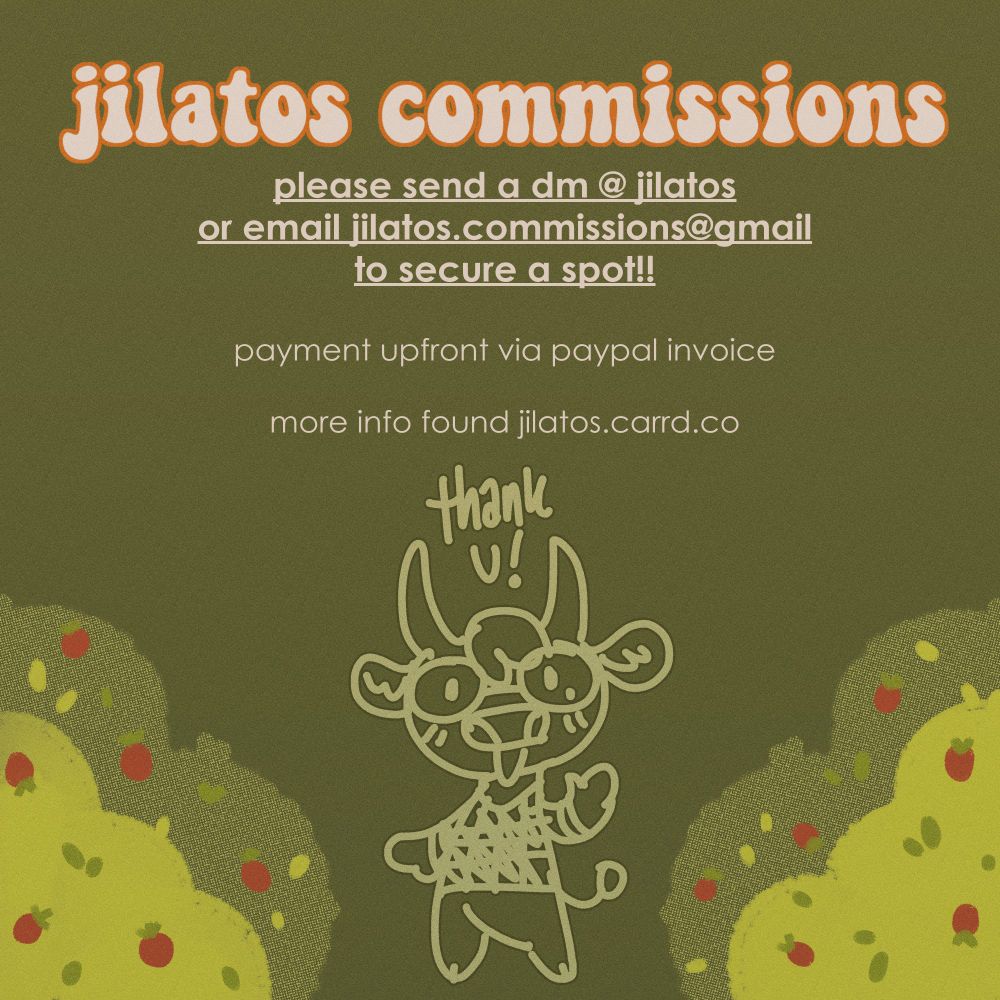 commission post page 1--payment upfront, more info on jilatos.carrd.co