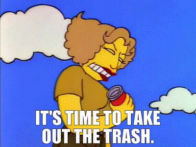Still shot from The Simpsons - woman clenching a beer can in anger and saying “it’s time to take out the trash”