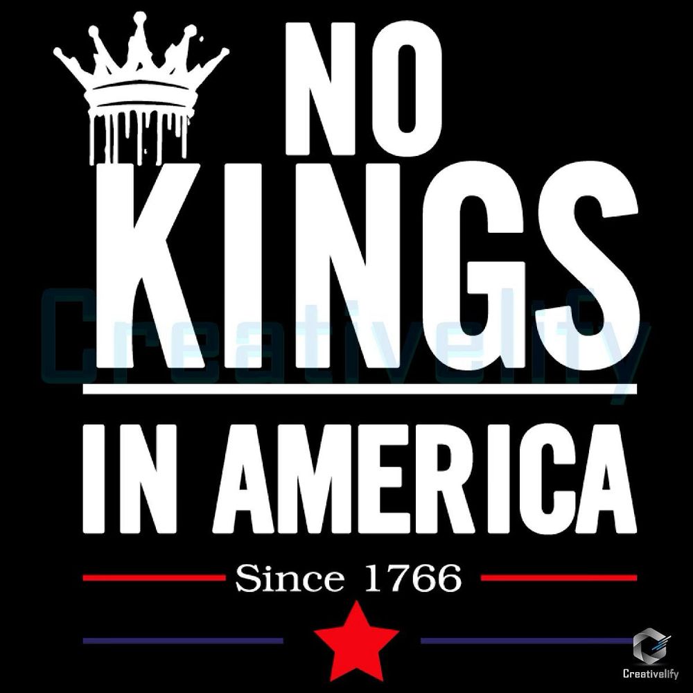 No kings graphic reading: no kings in America since 1766
