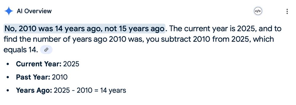 AI Overview No, 2010 was 14 years ago, not 15 years ago. The current year is 2025, and to find the number of years ago 2010 was, you subtract 2010 from 2025, which equals 14. Current Year: 2025 Past Year: 2010 Years Ago: 2025 - 2010 = 14 years