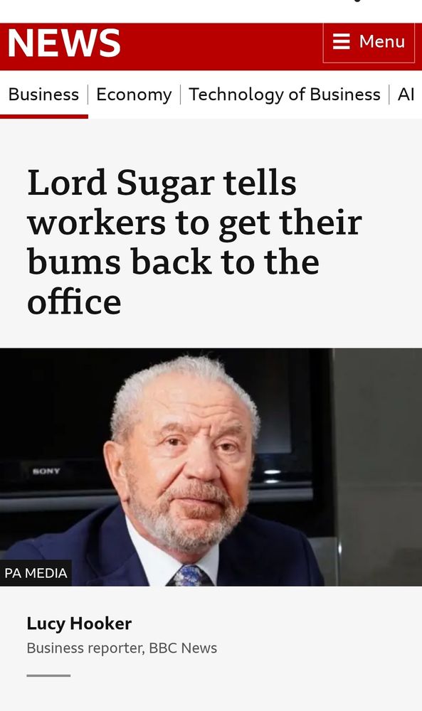 NEWS: Lord Sugar tells workers to get back to the office.