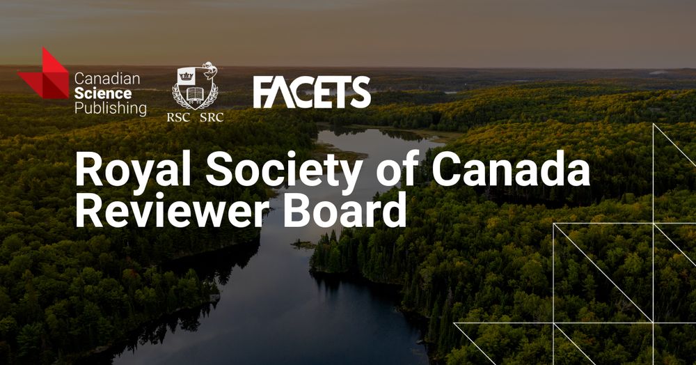 Background is aerial landscape with overlaid gradient. The Canadian Science Publishing, RSC and FACETS logos are sitting in the top left corner. Title reads 'Royal Society of Canada Reviewer Board'. The Canadian Science Publishing blaze emblem sits in the bottom right corner. 