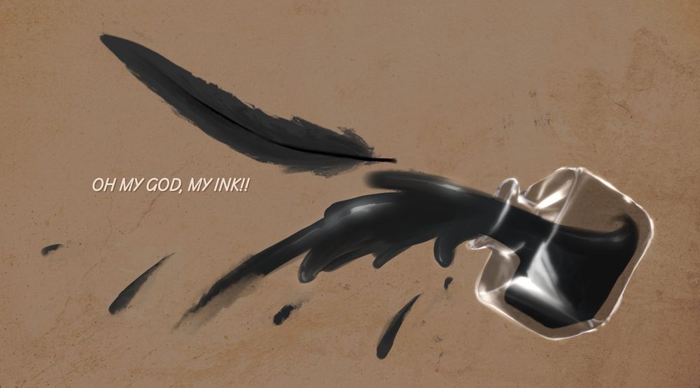 a cutscene from the game remedy renemy, where a small bottle of ink is being spilled across the screen, and a black feather flies out. text reads "oh my god, my ink!"