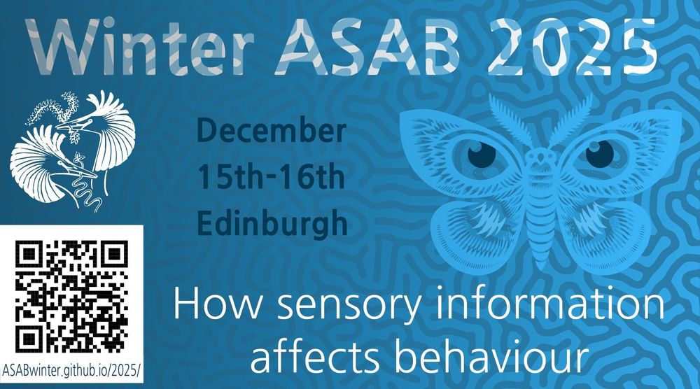Winter ASAB 2025
December 15th-16th
Edinburgh  
ASABwinter.github.io/2025/ 
How sensory information affects behaviour

Logo of a moth 