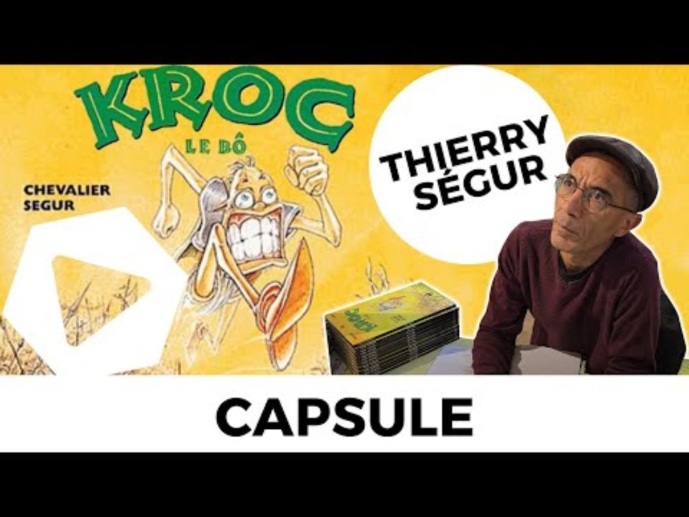 Capsule #156- Thierry Ségur, Kroc le Bô