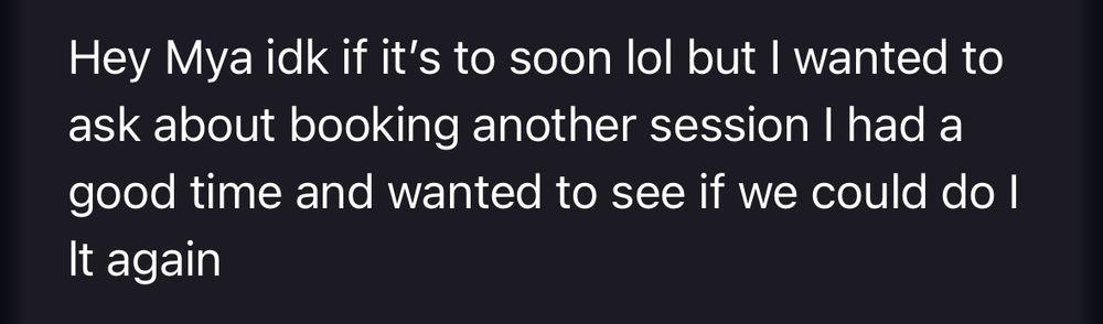 A screenshot of an email I received at 9 PM from a loser I last saw just six hours earlier at 3 PM. Loser said he had a great time and wanted to do it again, so we added another appointment for next weekend. 