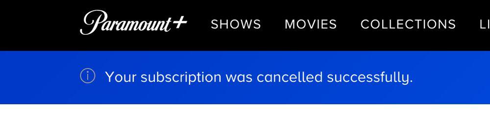 A screenshot from the Paramount+ website showing that I've cancelled my subscription.