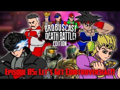 BrobusCast: DEATH BATTLE! Edition - Episode 85: Let's Get Controversial!!