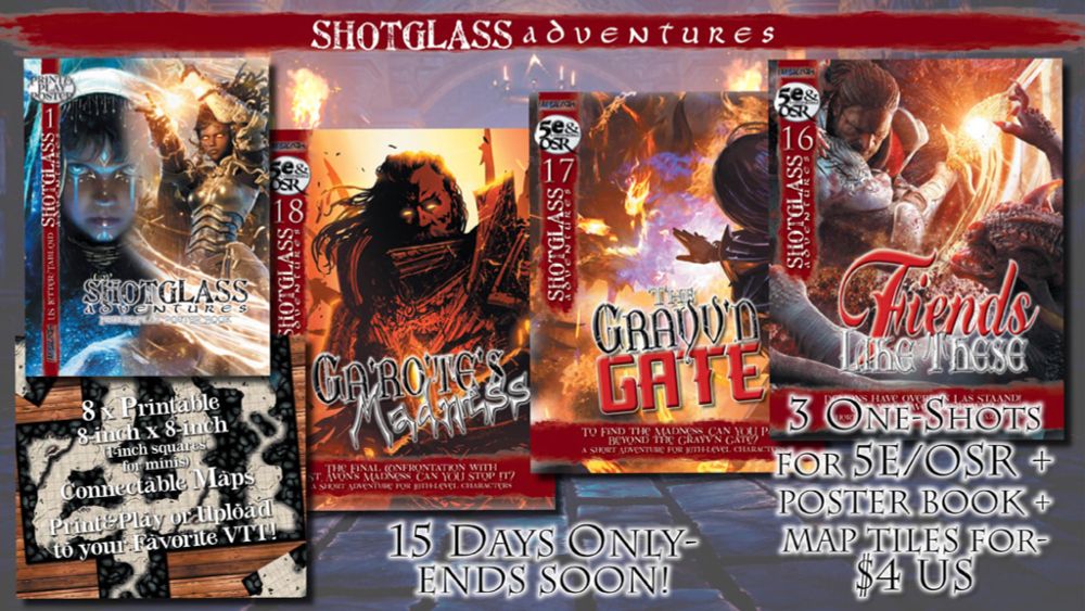 SHOTGLASS ADVENTURES: 3 ONE-SHOTS for DnD 5e & OSR!