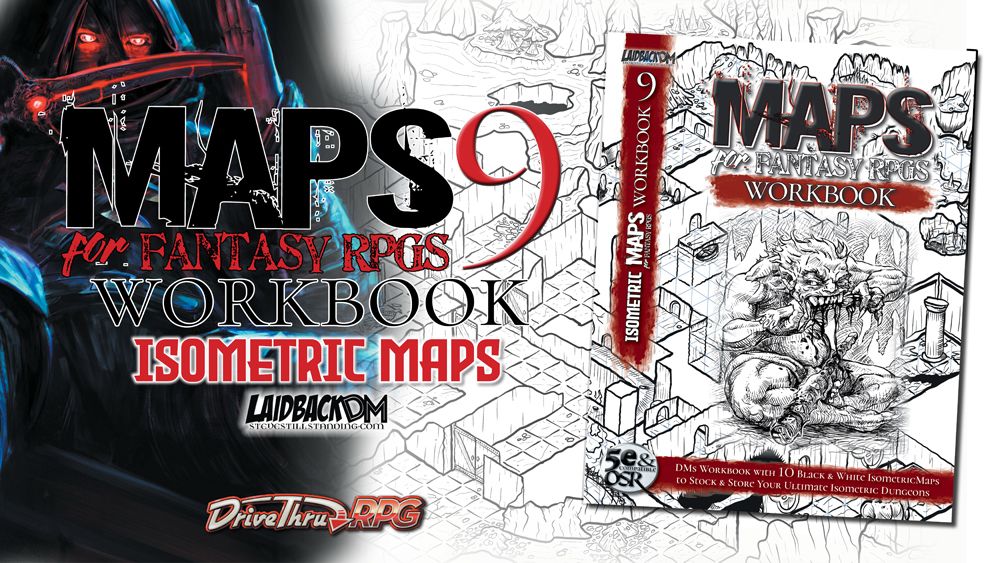 ‘MAPS For FANTASY RPGs Workbook 9: Isometric’ Kickstarter is available on DrivethruRPG!