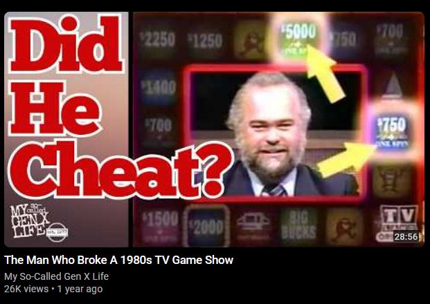 A screenshot of a youtube video thumbnail. The video titled "The Man Who Broke A 1980s TV Game Show" featuring Michael Larson, with the caption "Did He Cheat?"