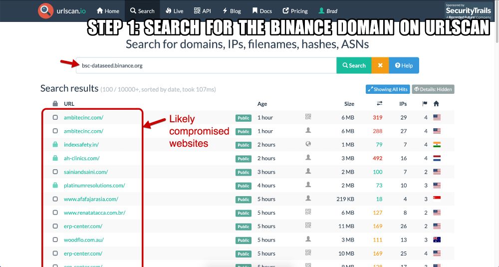 Step 1: Search for bsc-dataseed.binance[.]org on URLscan (urlscan.io).  You can sign up for a URLscan account for free.  The search results should contain pages from legitimate sites that have been compromised for this campaign.
