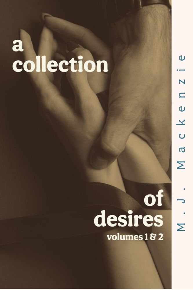 Cover for A Collection of Desires Volumes 1 and 2