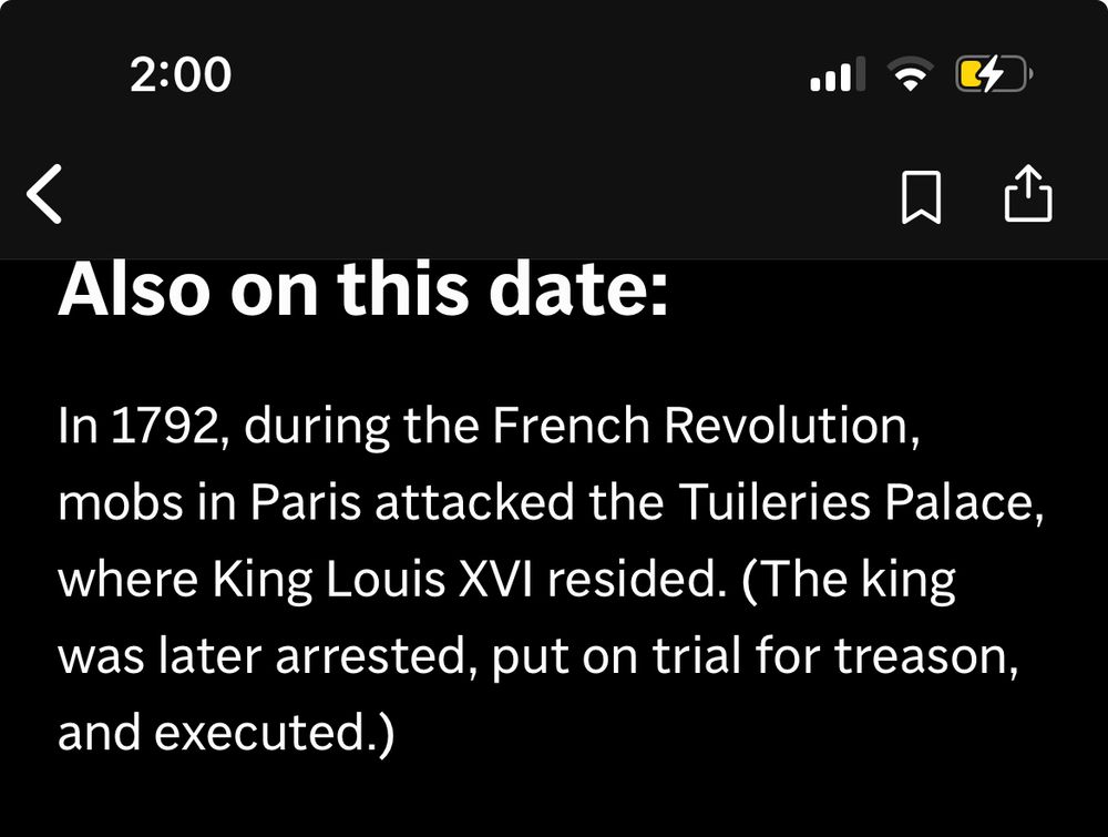 Article about what happened on this date. Today is the anniversary of mobs in Paris attacking the king’s palace in 1792 during the French Revolution. He was later tried & executed for treason. 